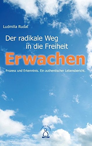 Cover: Erwachen - Der radikale Weg in die Freiheit